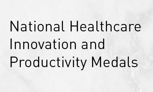 National Healthcare Innovation and Productivity Medals