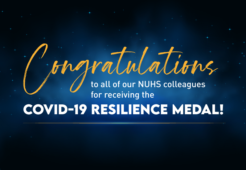 NUHS Awardees for the COVID-19 Resilience Medal and COVID-19 Resilience Certificate