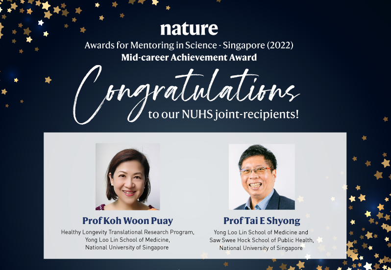 Congratulations to our NUHS winners for the mid-career achievement award under the Nature Awards for Mentoring in Science – Sing