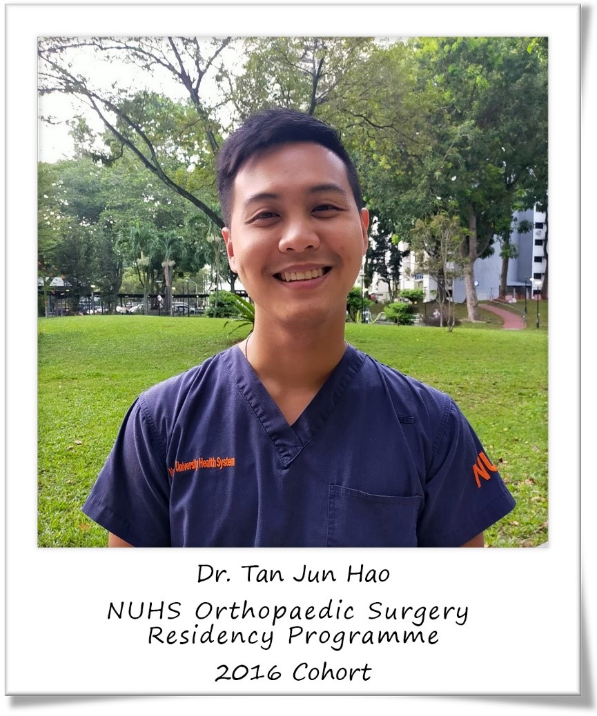 Dr Tan Jun Hao, NUHS Orthopaedic Surgery Testimonial on Residency Programme, 2016 Cohort