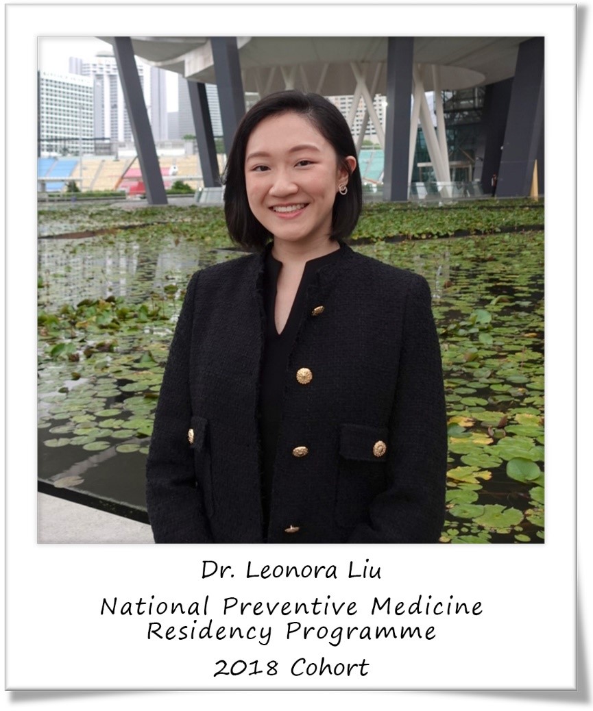 Dr Leonora Liu, National Preventive Medicine Residency Programme, 2018 Cohort