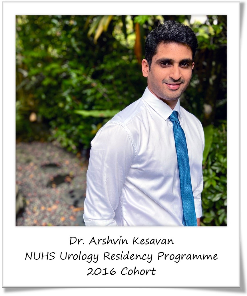 Dr Arshvin Kesavan, NUHS Urology Testimonial on Residency Programme, 2016 Cohort